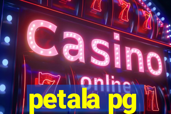 petala pg